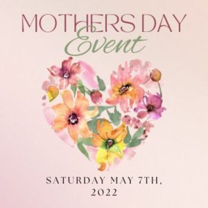 Mother's Day Brunch Saturday May 7th, 2022